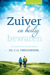 Omslag van Zuiver en heilig bewaren