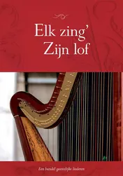 Omslag van Elk zing' Zijn lof