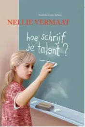 Omslag van Hoe schrijf je talent?