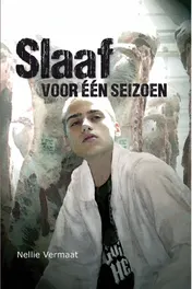 Omslag van Slaaf voor een seizoen