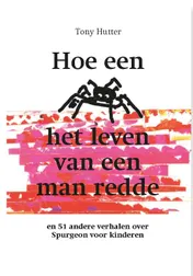 Omslag van Hoe een spin het leven van een man redde