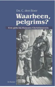 Omslag van Waarheen, pelgrims?