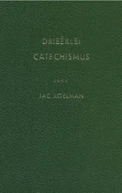 Omslag van Drieërlei catechismus