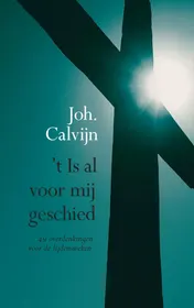 Omslag van 't Is al voor mij geschied
