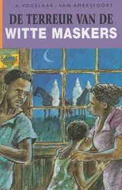Omslag van De terreur van de witte maskers