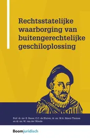 Omslag van Rechtsstatelijke waarborging van buitengerechtelijke geschiloplossing