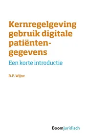 Omslag van Kernregelgeving gebruik digitale patiëntengegevens