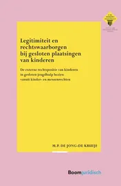 Omslag van Legitimiteit en rechtswaarborgen bij gesloten plaatsingen van kinderen