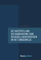 Omslag van De vaststelling en handhaving van deugdelijkheidseisen in het onderwijs
