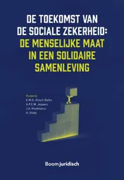 Omslag van De toekomst van de sociale zekerheid: de menselijke maat in een solidaire samenleving