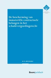 Omslag van De bescherming van immateriële contractuele belangen in het schadevergoedingsrecht