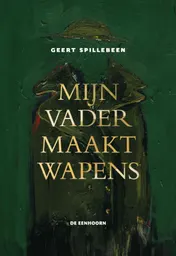Omslag van Mijn vader maakt wapens