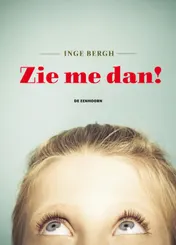 Omslag van Zie me dan!