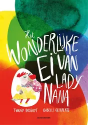 Omslag van Het wonderlijke ei van Lady Nana