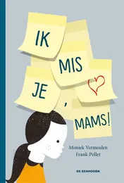 Omslag van Ik mis je, mams!