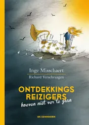 Omslag van Ontdekkingsreizigers hoeven niet ver te gaan