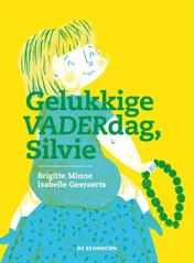 Omslag van Gelukkige VADERdag, Silvie