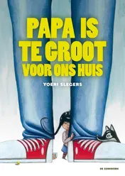 Omslag van Papa is te groot voor ons huis