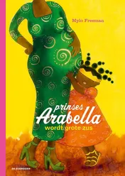 Omslag van Prinses Arabella wordt grote zus