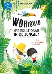 Omslag van Wohiohio! Wie brult daar in de jungle?
