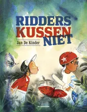 Omslag van Ridders kussen niet