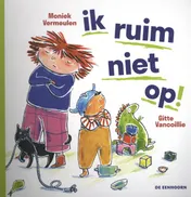 Omslag van Ik ruim niet op!