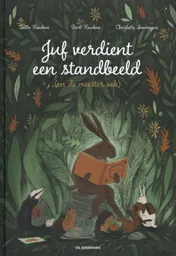 Omslag van Juf verdient een standbeeld (en de meester ook)