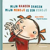 Omslag van Mijn handen dansen - Mijn mondje is een rondje