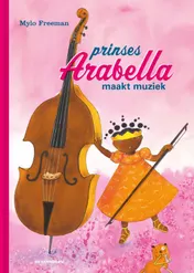 Omslag van Prinses Arabella maakt muziek