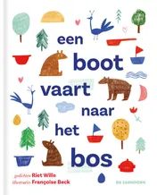 Omslag van Een boot vaart naar het bos