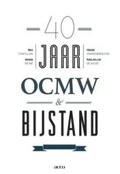Omslag van 40 jaar OCMW & bijstand