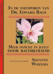 Omslag van In de voetsporen van dr. Edward Bach