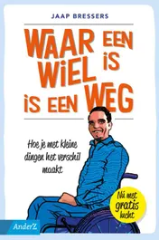 Omslag van Waar een wiel is, is een weg