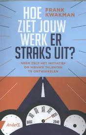 Omslag van Hoe ziet jouw werk er straks uit?