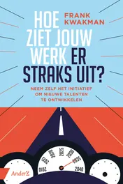 Omslag van Hoe ziet jouw werk er straks uit?