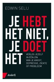Omslag van Je hebt het niet, je doet het