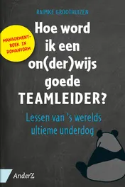 Omslag van Hoe word ik een on(der)wijs goede teamleider?