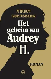 Omslag van Het geheim van Audrey H.