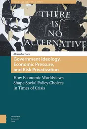 Omslag van Government ideology, economic pressure, and risk privatization