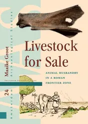 Omslag van Livestock for sale: animal husbandry in a Roman frontier zone