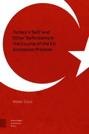Omslag van Turkey's 'Self' and 'Other' Definitions in the course of the EU Accession Process