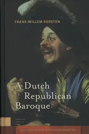 Omslag van A Dutch Republican Baroque