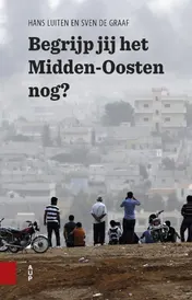 Omslag van Begrijp jij het Midden-Oosten nog?