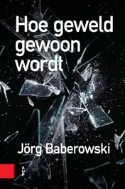 Omslag van Hoe geweld gewoon wordt