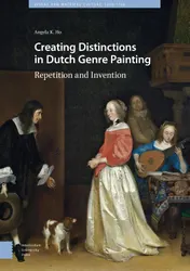 Omslag van Creating distinctions in Dutch genre painting