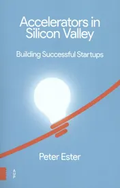 Omslag van Accelerators in Silicon Valley: building successful Startoups