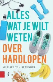 Omslag van Alles wat je wilt weten over hardlopen