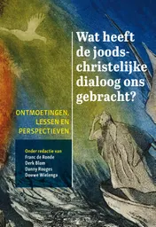 Omslag van Wat heeft de joods-christelijke dialoog ons gebracht?