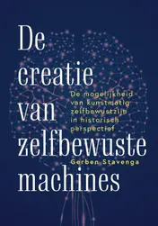 Omslag van De creatie van zelfbewuste machines