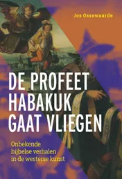 Omslag van De profeet Habakuk gaat vliegen